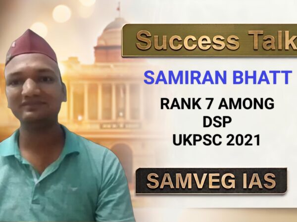 Samiran Bhatt DSP Rank 07