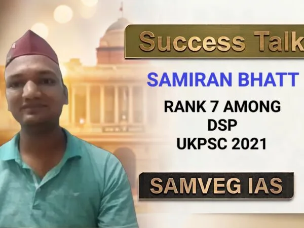Samiran Bhatt DSP Rank 07