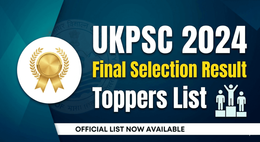 UKPSC 2024 Final Selection Result Out: Download Merit List PDF