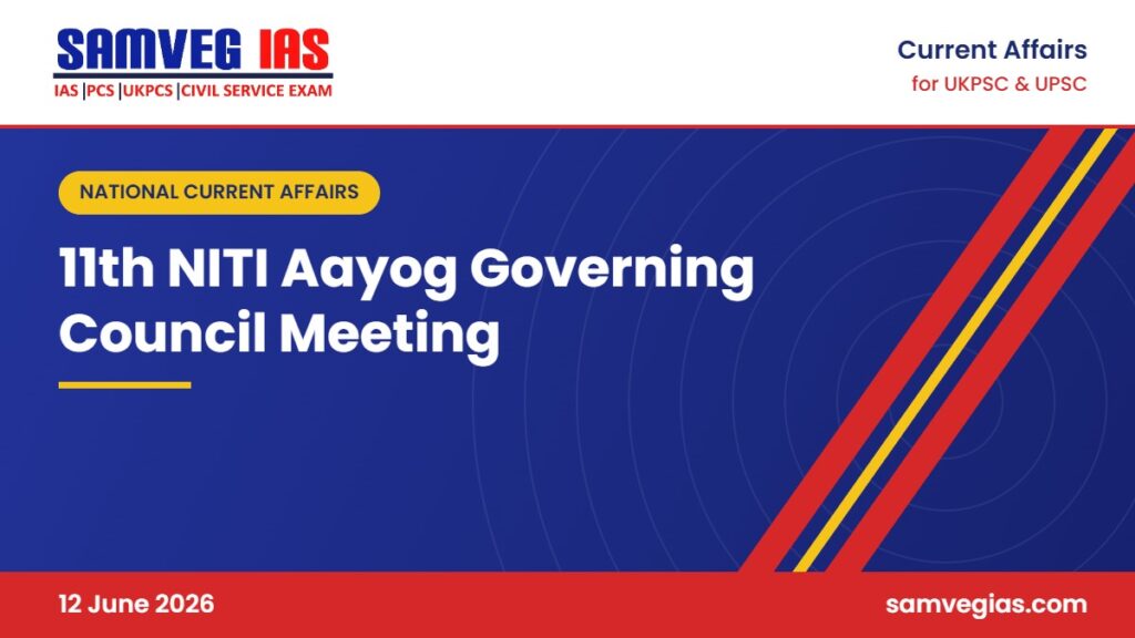 NITI Aayog Governing Council: 11th Meeting Focuses on Inclusive Human Development
