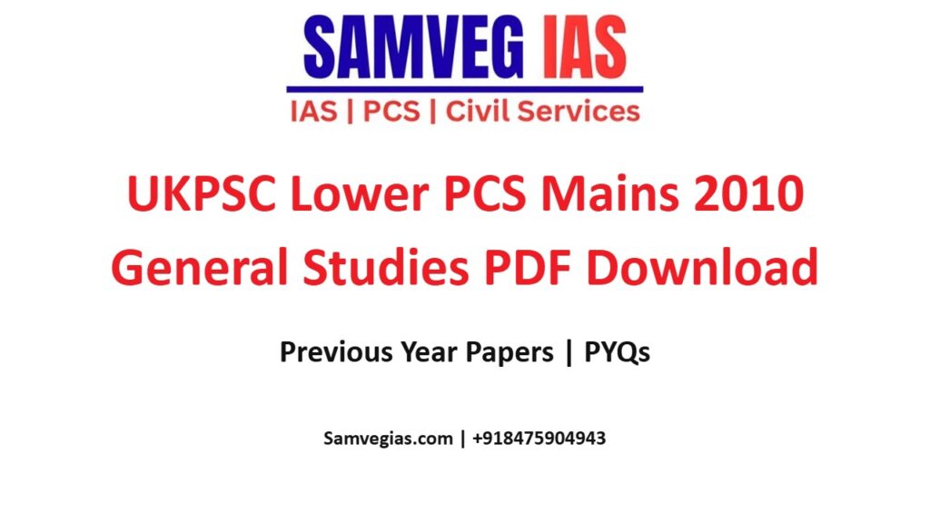 UKPSC Lower PCS Mains 2010 General Studies Question Paper PDF