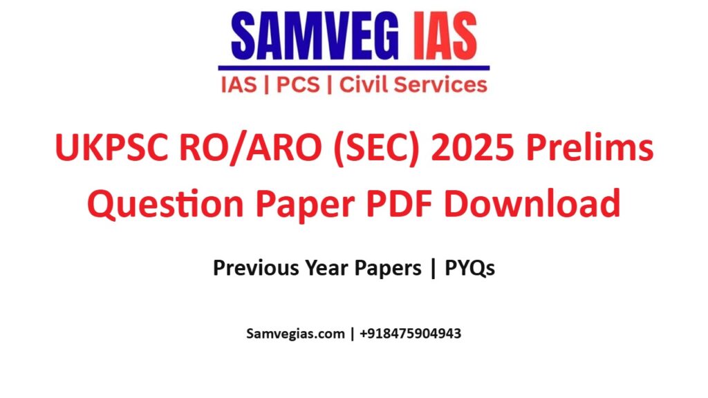 UKPSC RO/ARO (State Election Commission) 2025 Prelims Question Paper PDF