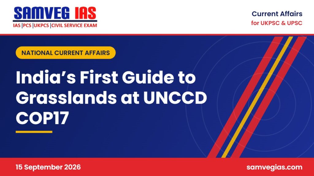 India Launches Its First Guide to Grasslands and Open Natural Ecosystems at UNCCD COP17