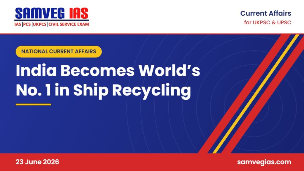 Ship Recycling: India Becomes the World’s Top Nation in 2025 With 35.4% Share