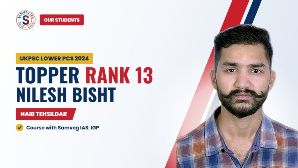 Nilesh Bisht Rank 13 Naib Tehsildar UKPSC Lower PCS 2024: Success Story and Strategy