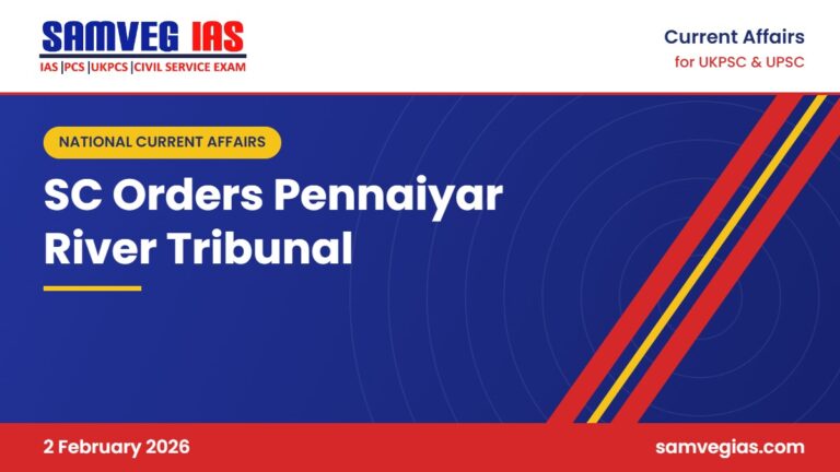 Pennaiyar river dispute between Tamil Nadu and Karnataka and Supreme Court tribunal order