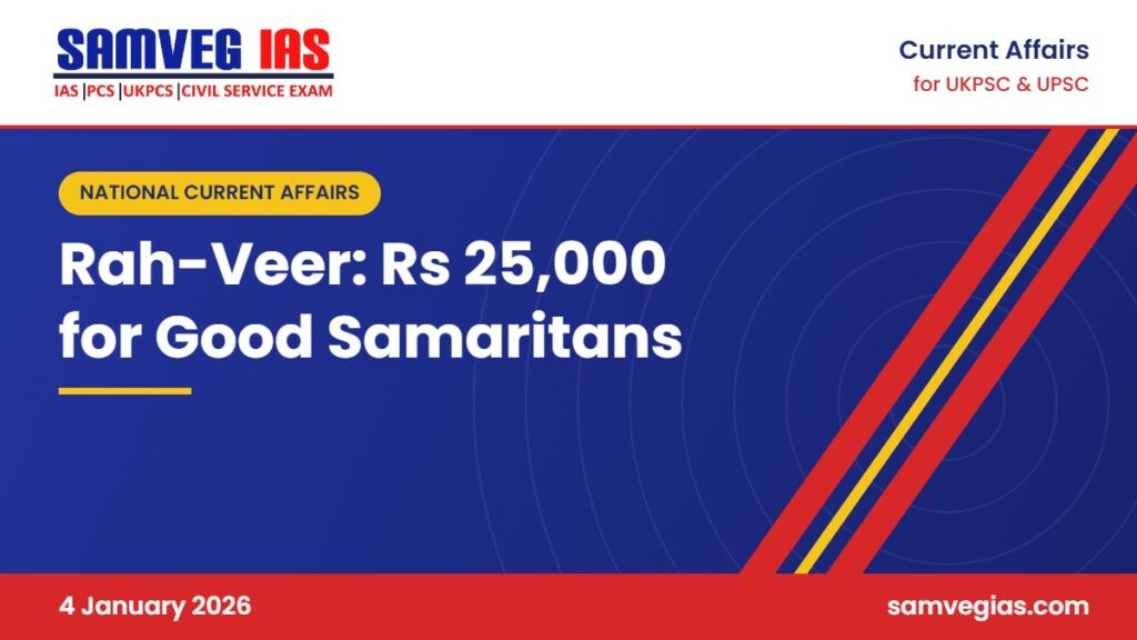 Rah-Veer Scheme: Rs 25,000 Reward and Legal Shield for Good Samaritans