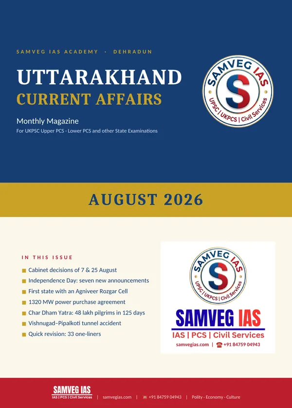 Uttarakhand Current Affairs August 2026 monthly magazine cover by SAMVEG IAS