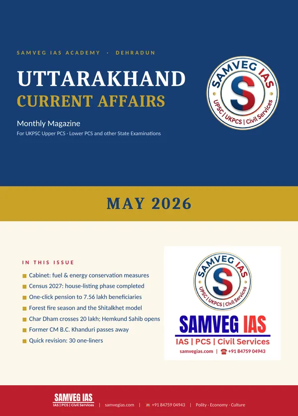 Uttarakhand Current Affairs May 2026 monthly magazine cover by SAMVEG IAS