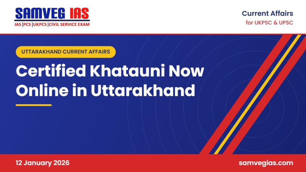 Uttarakhand Revenue Portals: Certified Khatauni Online and Six New Services