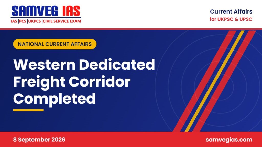 Western Dedicated Freight Corridor Complete: India’s 2,843 km Freight Network Now Fully Operational